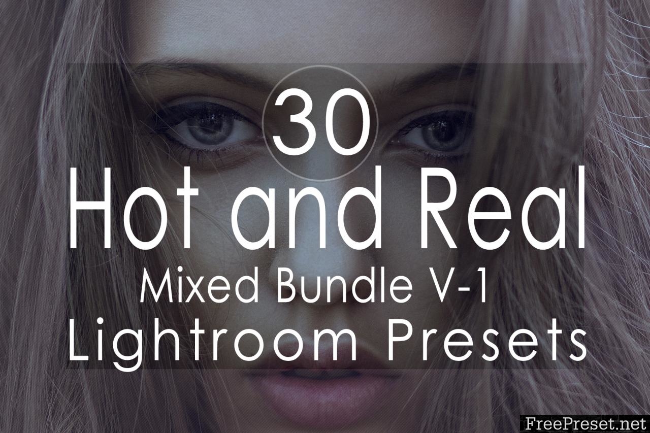 Hot and Real Mixed v-1 Lightroom Presets