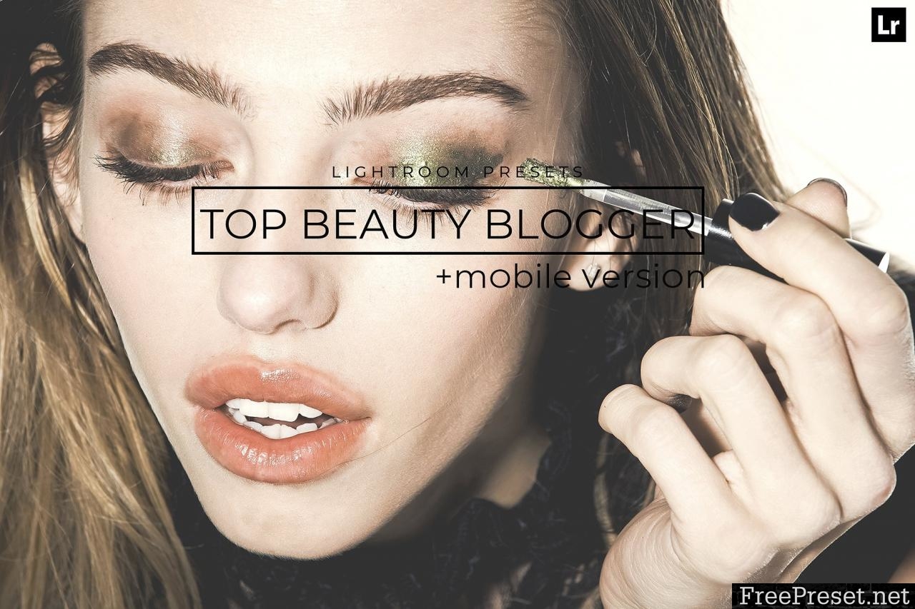 20 Top Beauty Blogger Lightroom Presets
