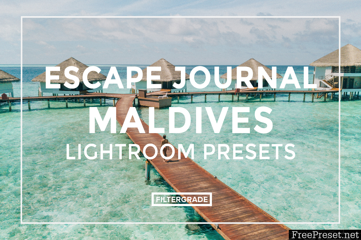 Escape Journal - Maldives Lightroom Presets