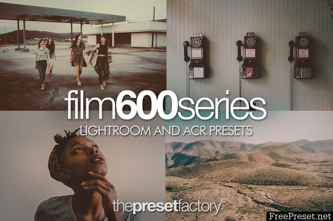 Film 600 series Bundle – Lightroom and ACR Presets