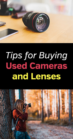 Tips for Buying Used Cameras and Lenses