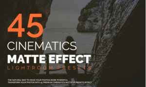 45 Cinematics Matte Effect LR Presets