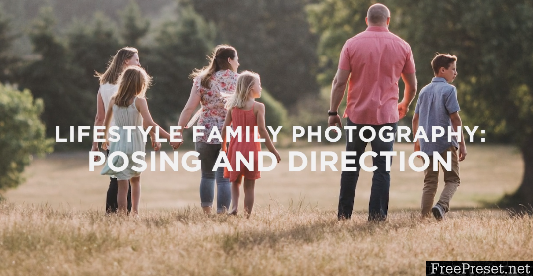 Lifestyle Family Photography: Posing and Direction English