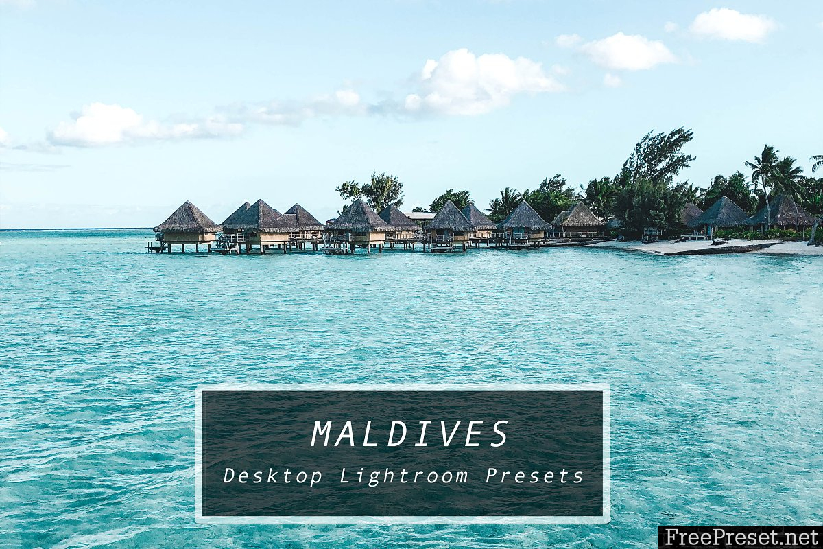 Desktop Lightroom Presets MALDIVES 3622046