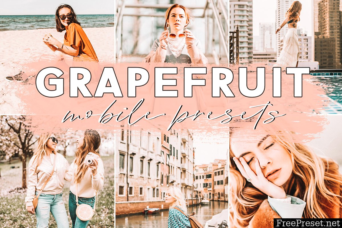 Grapefruit Blogger Mobile Presets 3621079