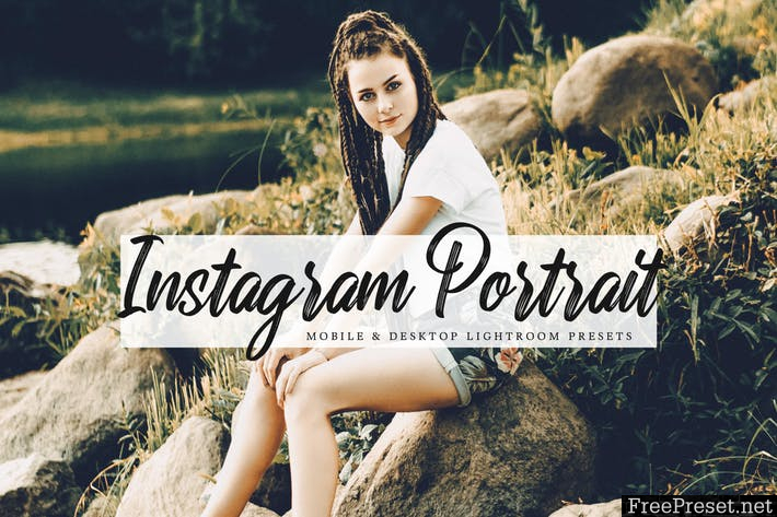 Instagram Portrait Mobile & Desktop Presets AE9QK8J