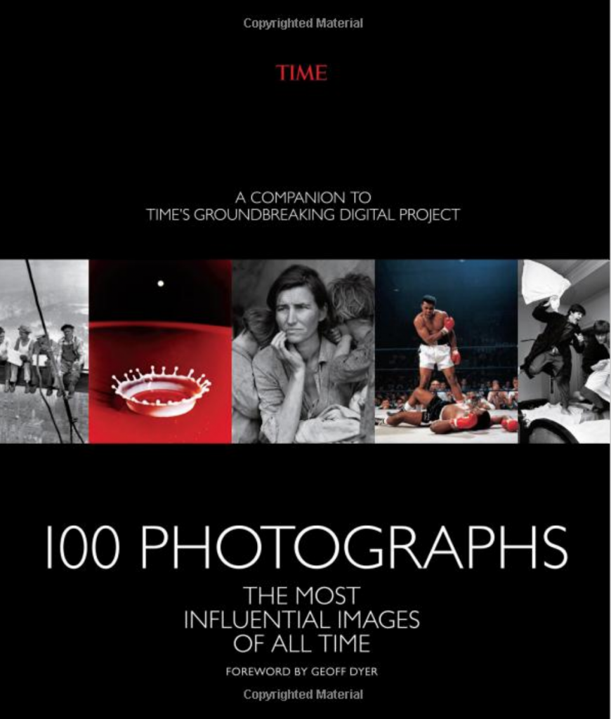 Cover of the photography book "100 Photographs: The Most Influential Images of All Time"