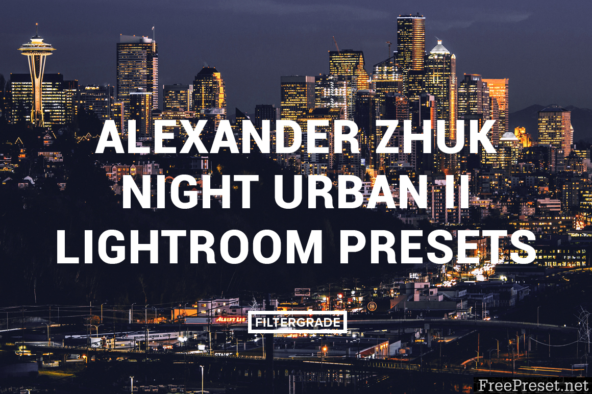 Alexander Zhuk Night Urban II Lightroom Presets