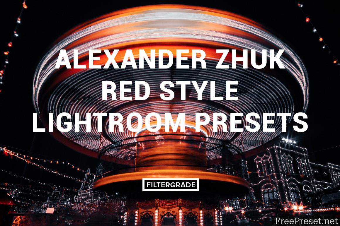 Alexander Zhuk Red Style Lightroom Presets