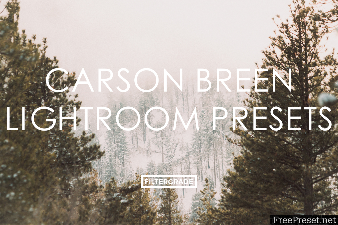 Carson Breen Lightroom Presets
