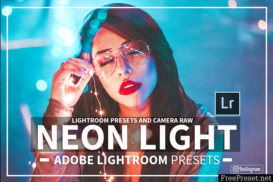 Neon Light Lightroom Presets