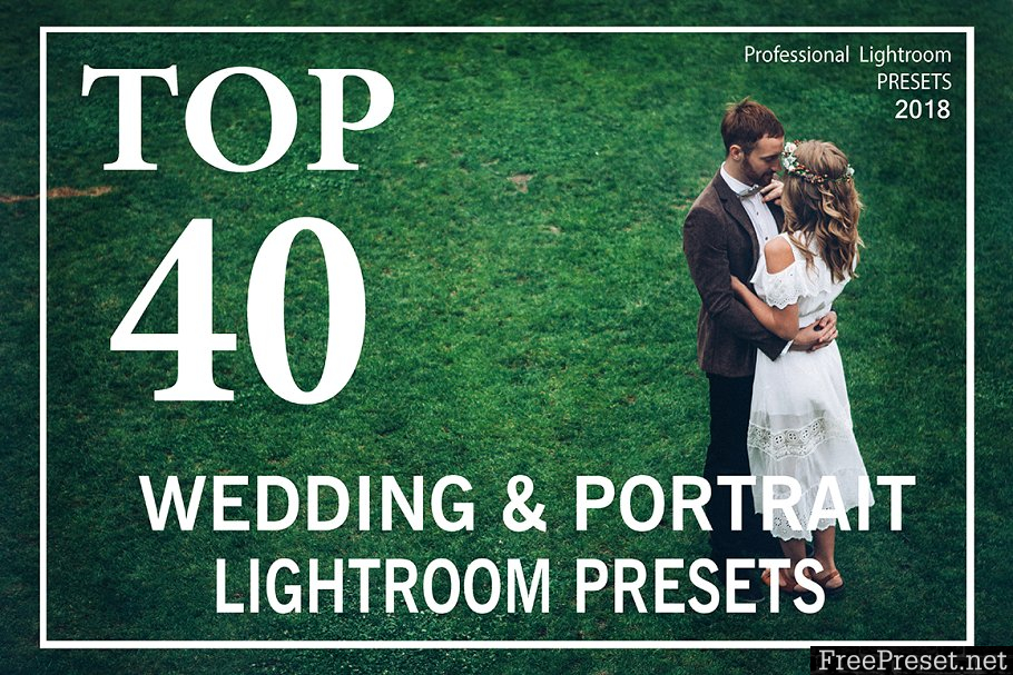 TOP 40 Wedding Lightroom Presets. 2032206