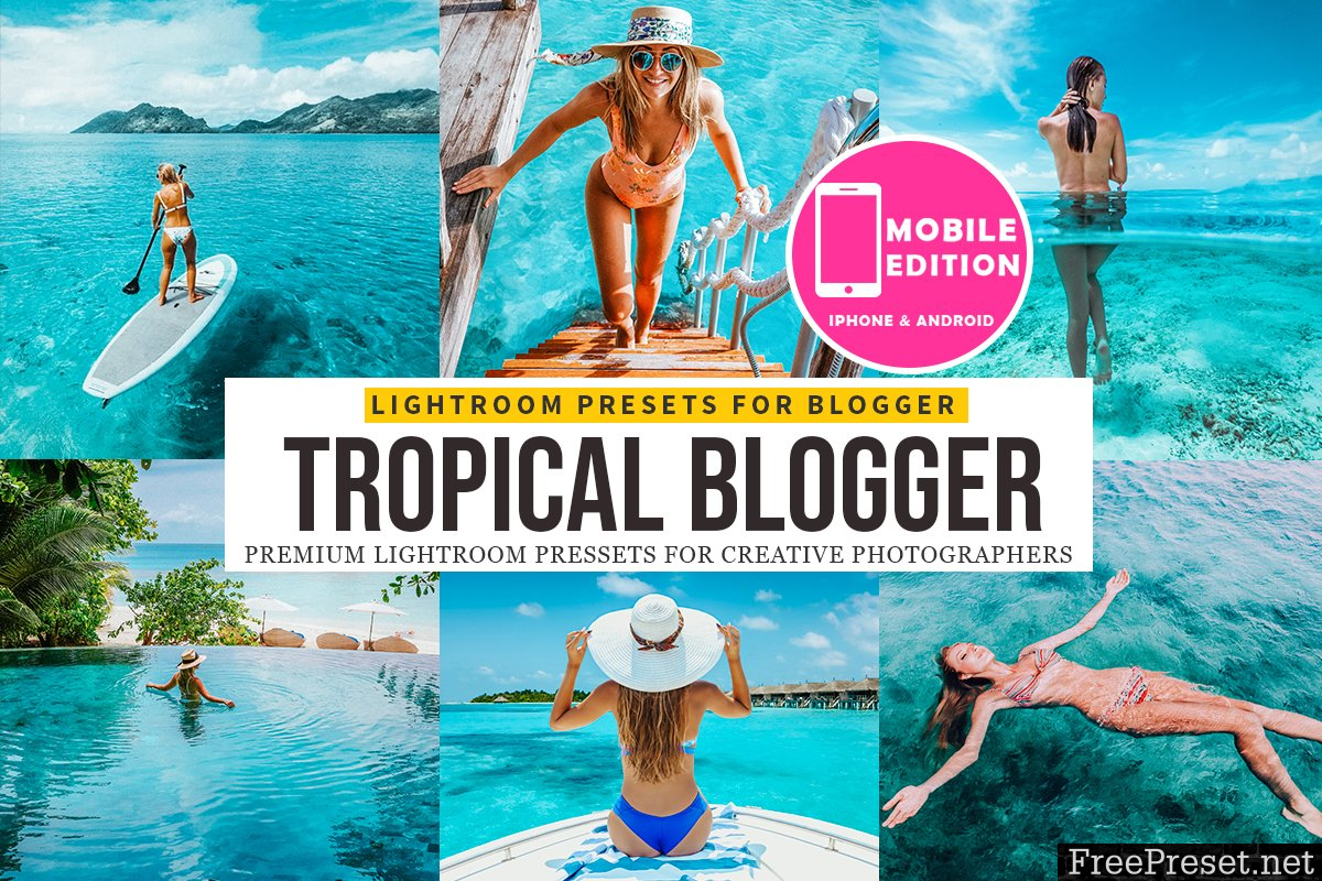 Tropical blogger Lightroom Presets 3673296
