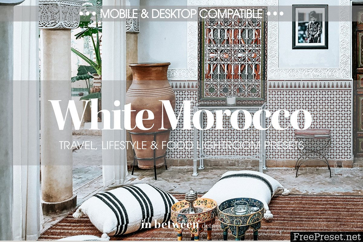 White Morocco Lightroom Presets 3699460