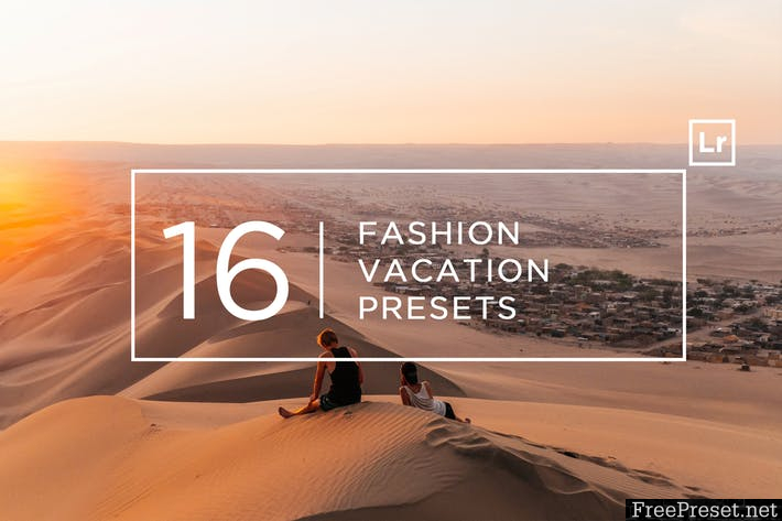 16 Fashion Vacation Lightroom Presets