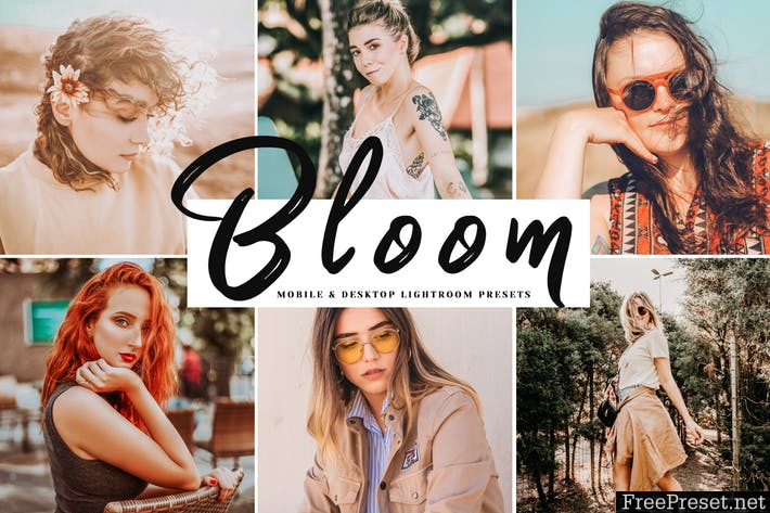 Bloom Mobile & Desktop Lightroom Presets