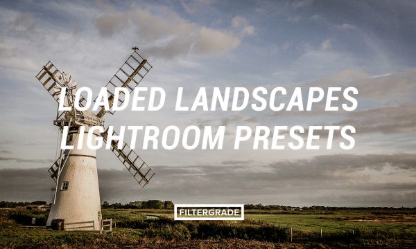 Loaded Landscapes Lightroom Presets