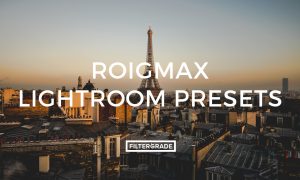 Roigmax Lightroom Presets