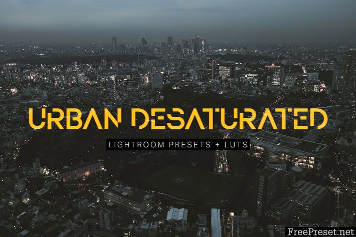 Urban Desaturated Lightroom Presets and LUTs