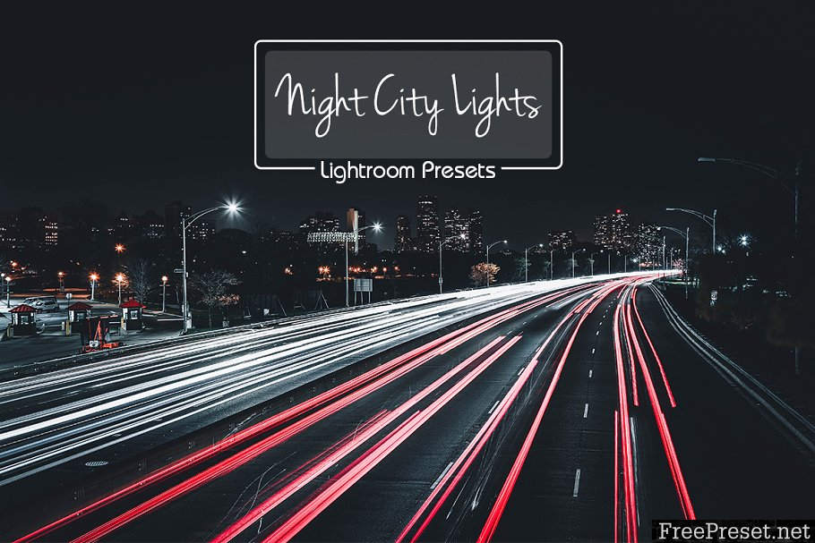 City night lights free presets for lightroom - raylikos