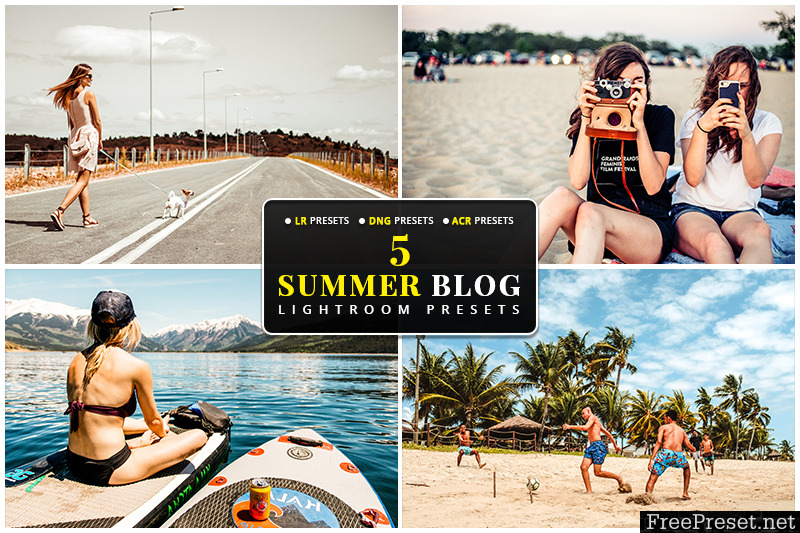 5 Summer Blog Lightroom, Mobile DNG & Camera RAW Presets