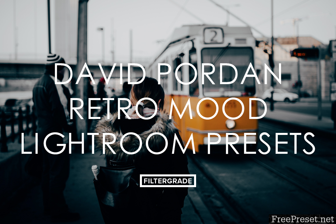 David Pordan Retro Mood Lightroom Presets