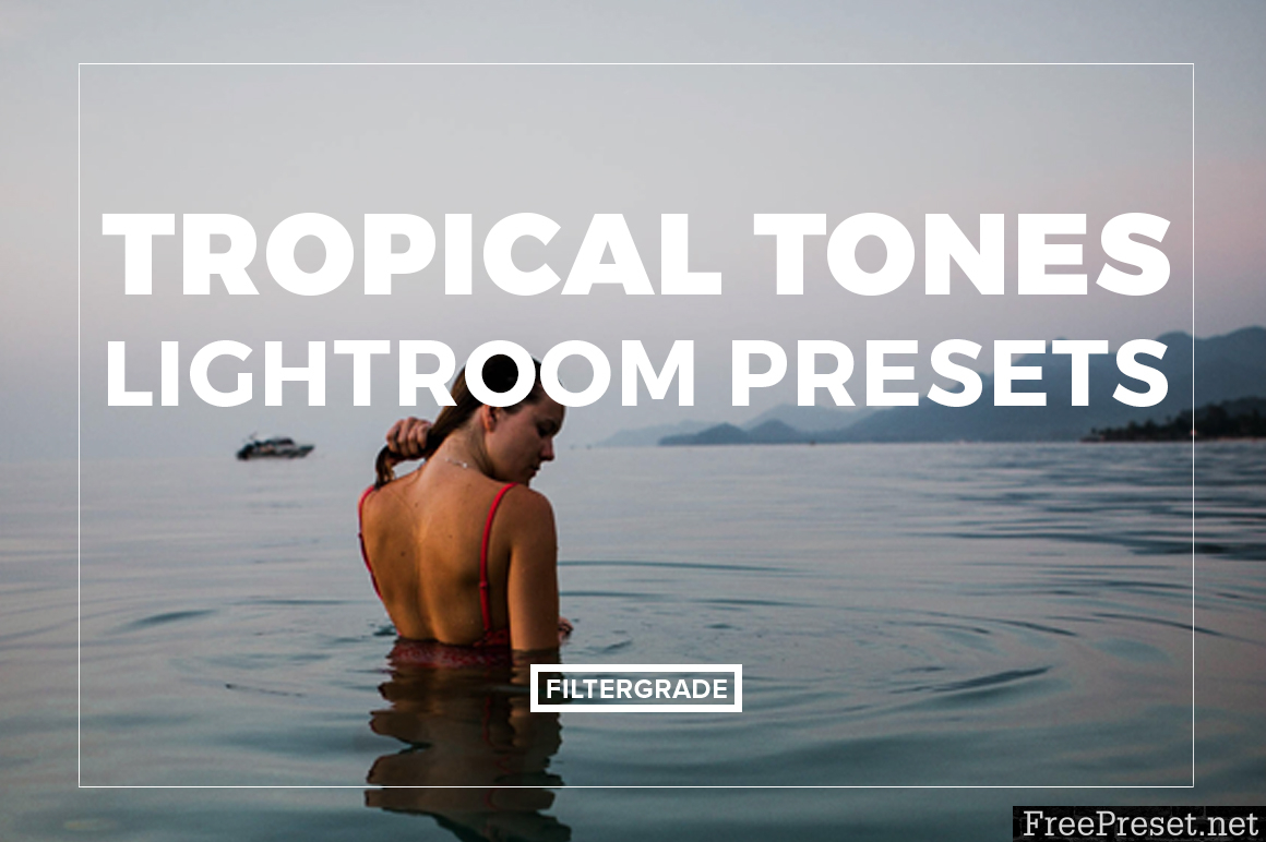Haylsa Tropical Lightroom Presets