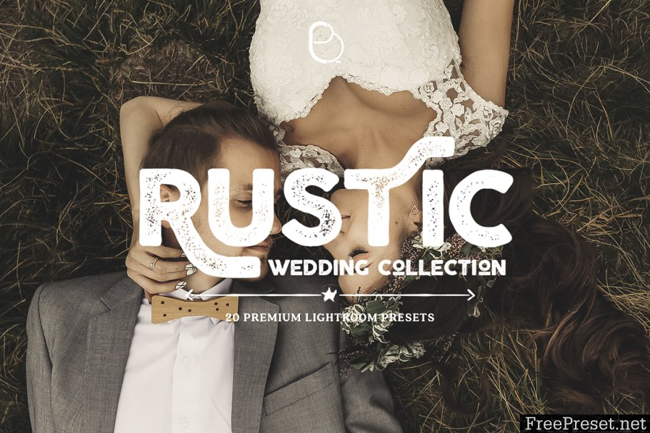 Rustic Wedding Lightroom Presets 1884577