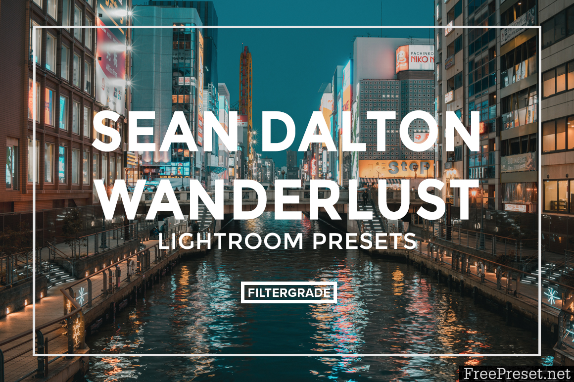 Sean Dalton Wanderlust Lightroom Presets