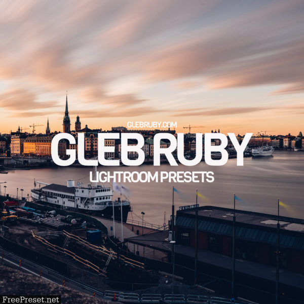 GLEBRUBY.COM – LIGHTROOM PRESETS (DNG, XMP)