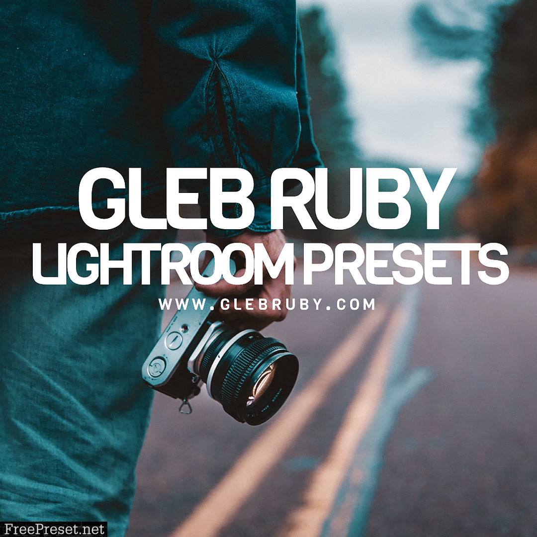 GLEBRUBY.COM – LIGHTROOM PRESETS (DNG, XMP)