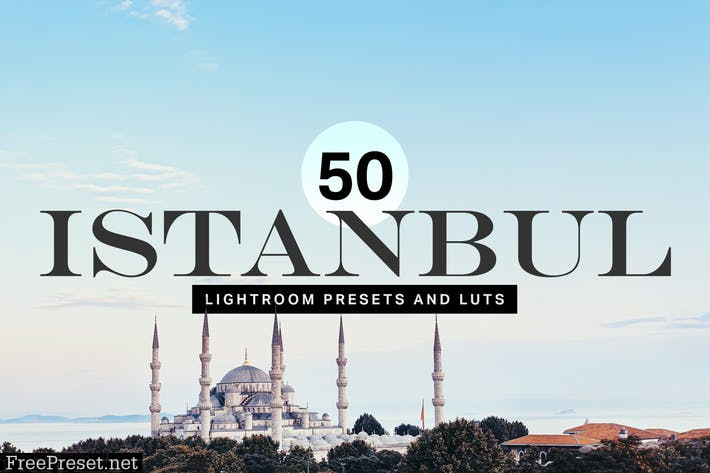 50 Istanbul Travel Lightroom Presets and LUTs