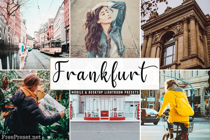 Frankfurt Mobile & Desktop Lightroom Presets