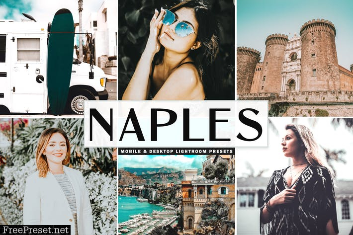 Naples Mobile & Desktop Lightroom Presets