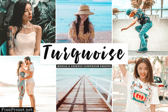 Turquoise Mobile & Desktop Lightroom Presets