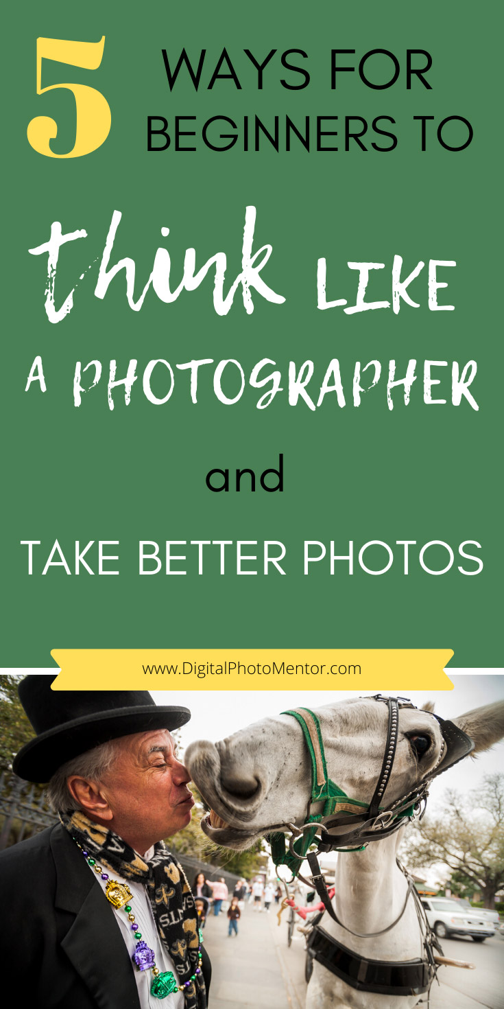 5 ways beginners can learn to take better photos by thinking like a photographer. 