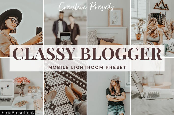 Classy Blogger - Mobile Lightroom Preset