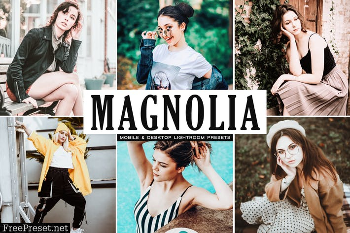 Magnolia Mobile & Desktop Lightroom Presets