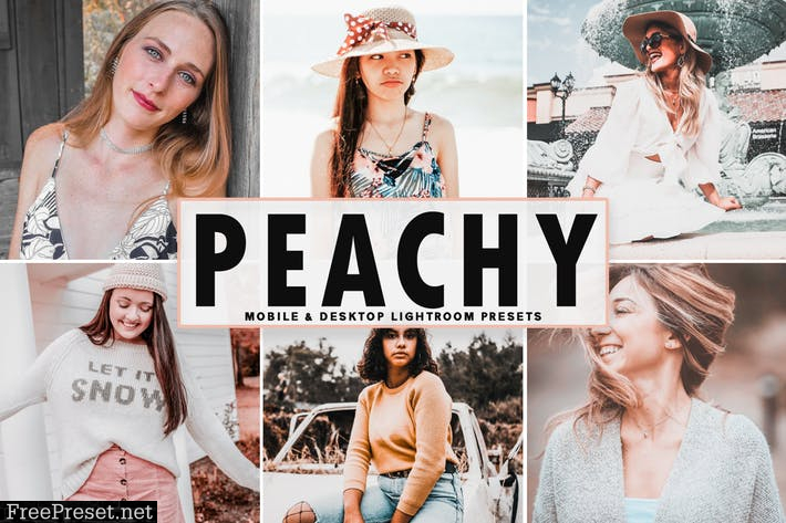 Peachy Mobile & Desktop Lightroom Presets