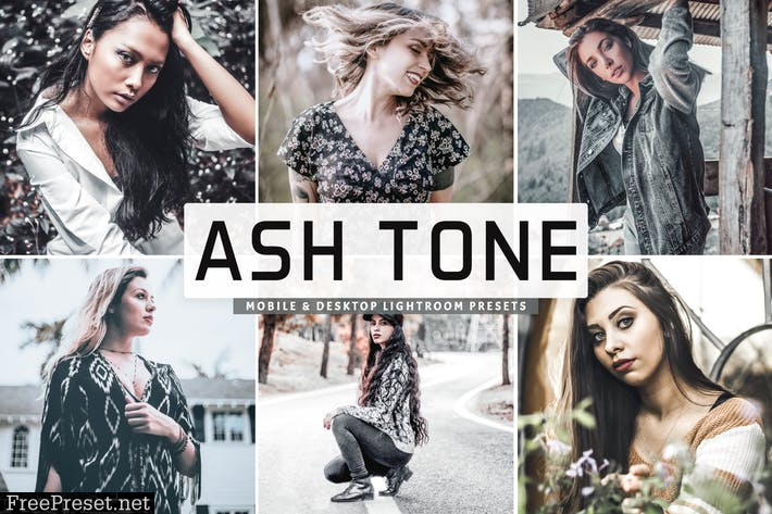 Ash Tone Mobile & Desktop Lightroom Presets