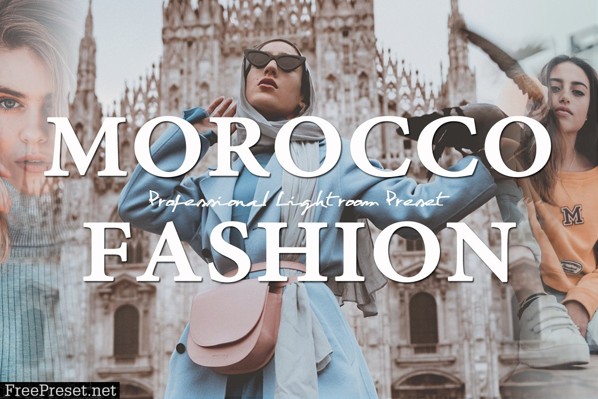 Morocco Fashion Lightroom Presets 4566993