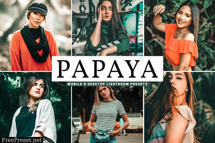 Papaya Mobile & Desktop Lightroom Presets