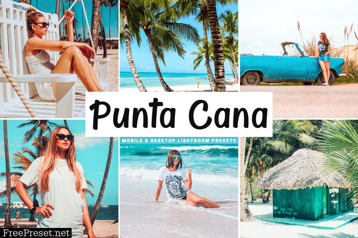 Punta Cana Mobile & Desktop Lightroom Presets