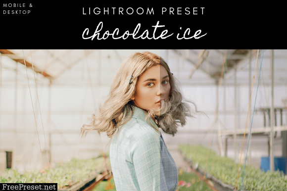 Bright Lightroom Preset - Chocolate Ice 3842727