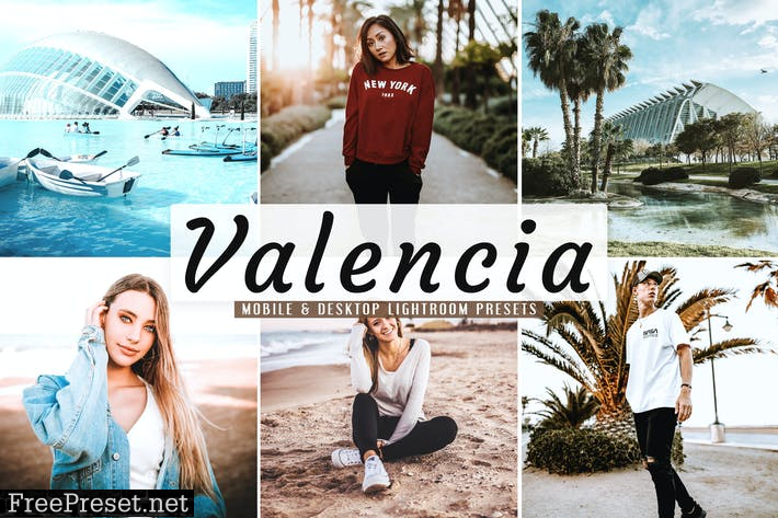 Valencia Mobile & Desktop Lightroom Presets