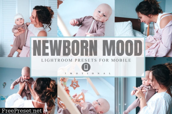 6 Newborn Mood Mobile Lightroom Presets