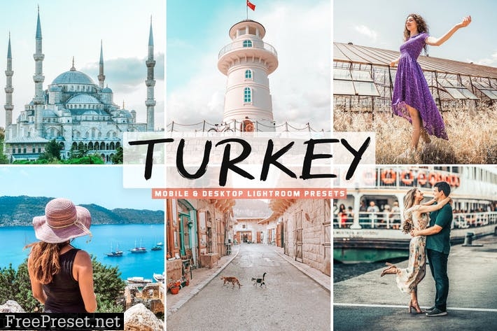 Turkey Mobile & Desktop Lightroom Presets