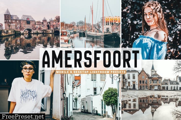 Amersfoort Mobile & Desktop Lightroom Presets