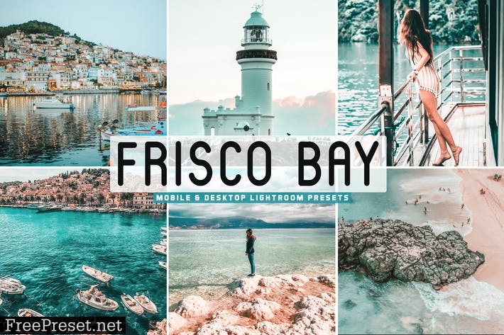 Frisco Bay Mobile & Desktop Lightroom Presets