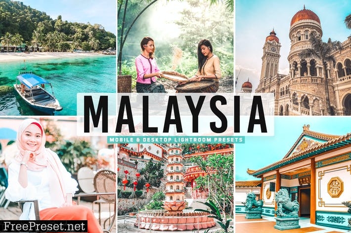 Malaysia Mobile & Desktop Lightroom Presets